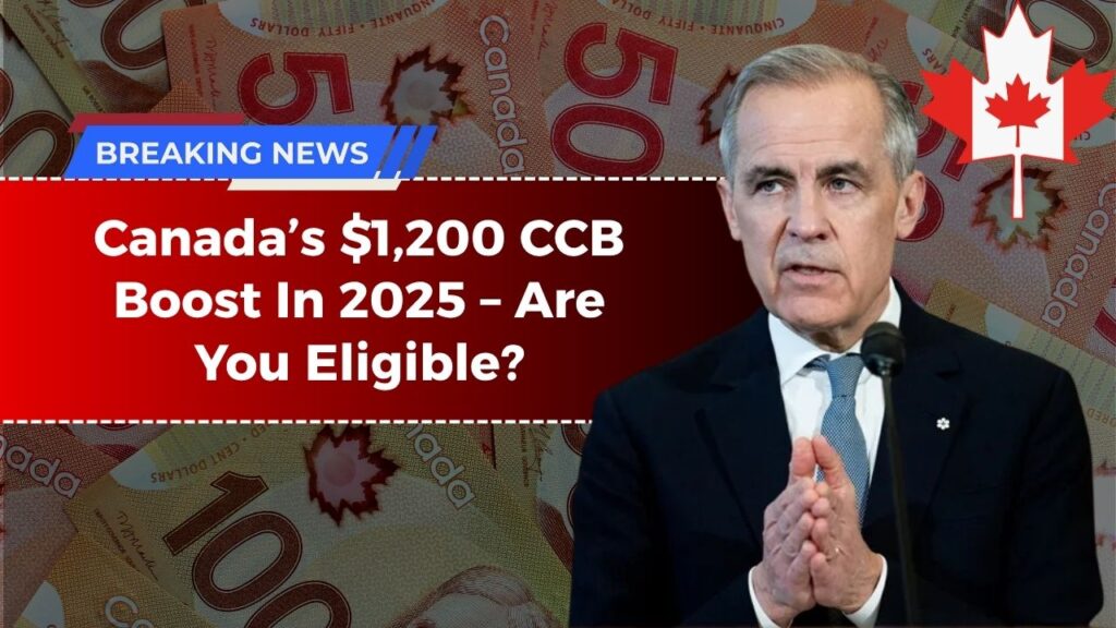 Canada’s $1,200 CCB Boost In 2025 – Are You Eligible For This Extra Cash?