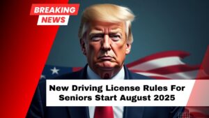New Driving License Rules For Seniors Start August 2025 – Key Changes For U.S. Drivers 70 And Older