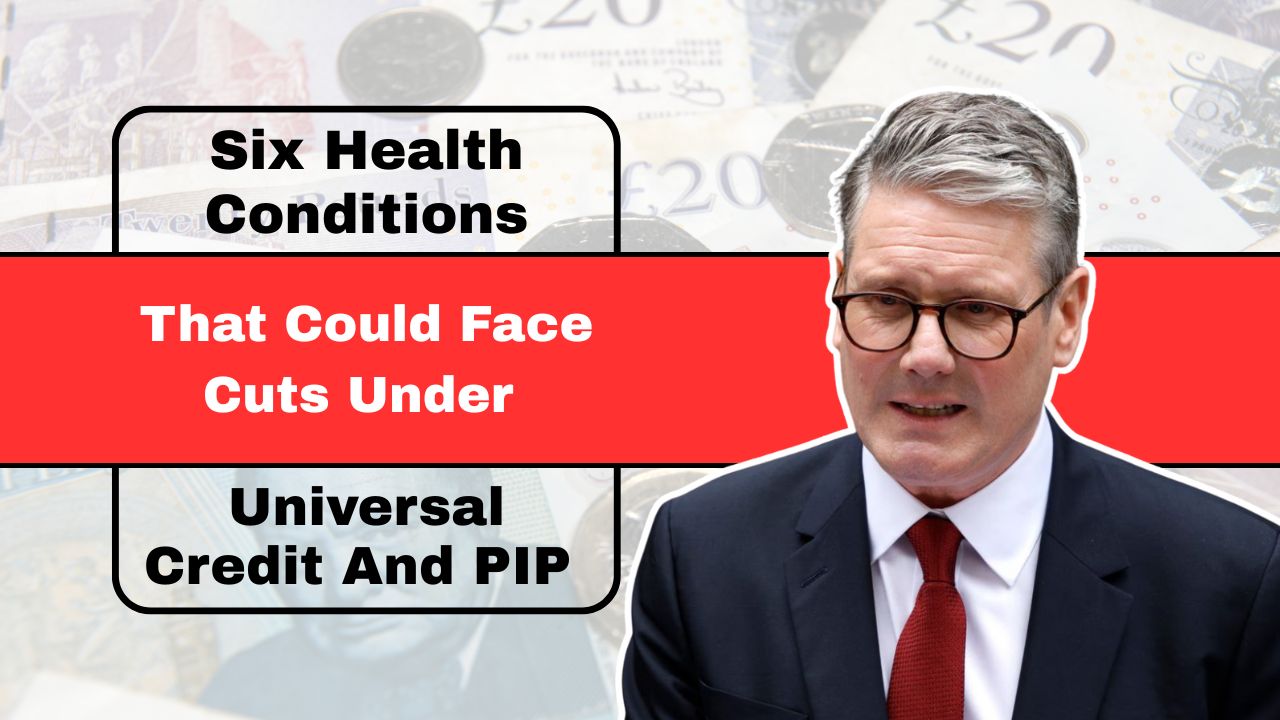 Six Health Conditions That Could Face Cuts Under Universal Credit And PIP 