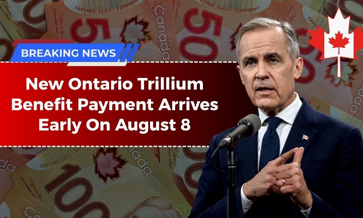 Surprise Cash Boost! New Ontario Trillium Benefit Payment Arrives Early On August 8