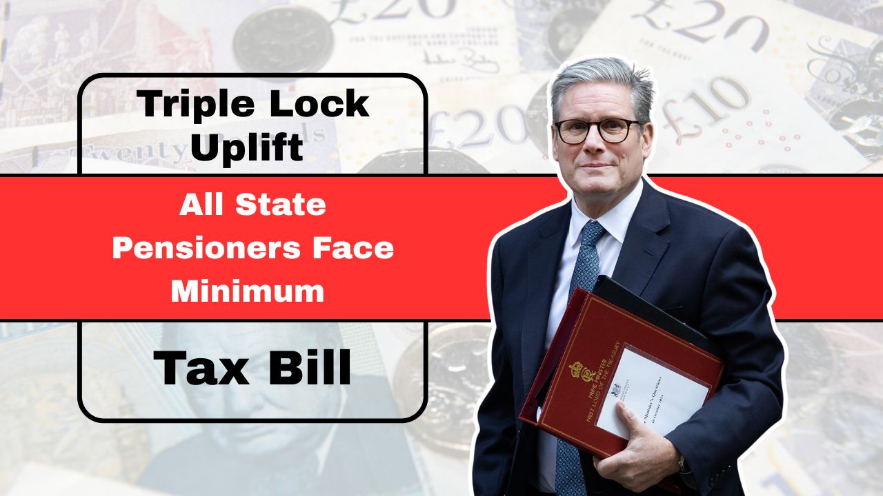 Triple Lock Uplift Means All State Pensioners Face Minimum Tax Bill – Key Details Inside